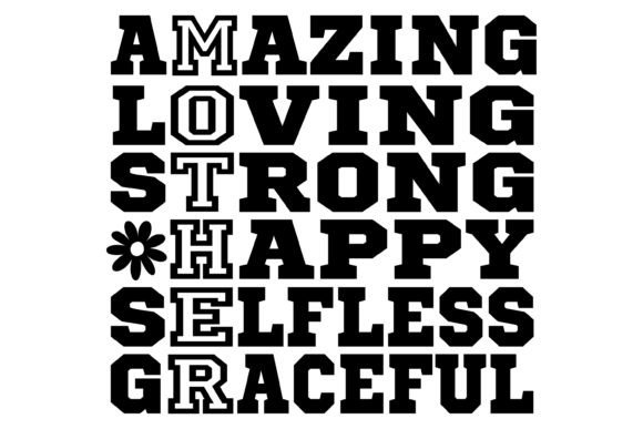 Mother Amazing Loving Strong SVG PNG for Crafts
