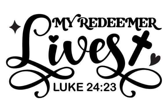 My Redeemer Lives Svg PNG: Graphics for Faith Crafts