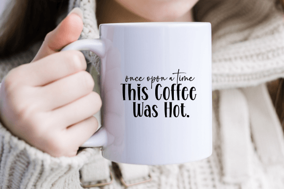 Once Upon a Time Coffee SVG for Crafts & Graphics
