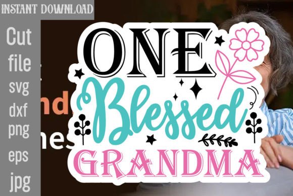 One Blessed Grandma SVG: Graphics for Crafts