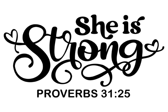 She is Strong Proverbs Bible SVG PNG for Graphics and Crafts